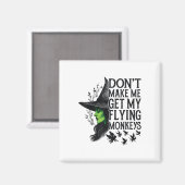 Laat me niet mijn vliegende apen krijgen _1 magneet (Voorkant / Achterkant)