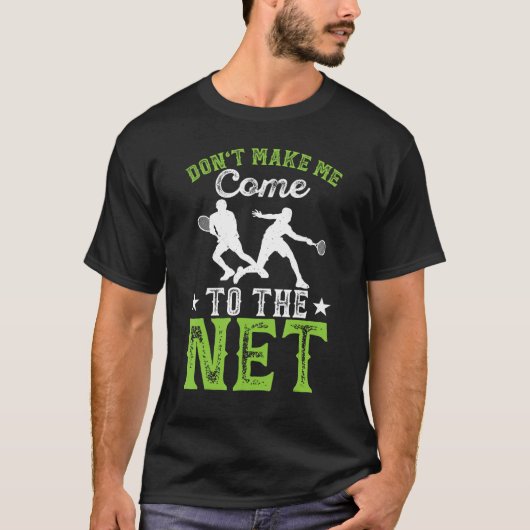 Laat me niet naar het net komen t-shirt (Voorkant)