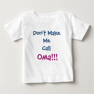 Laat me niet Oma Baby T-shirt noemen