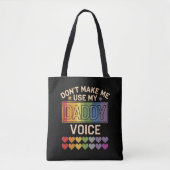 Laat me niet papa stem gebruiken Gay Rainbow Pride Tote Bag (Voorkant)