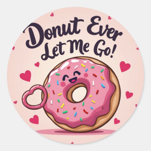 "Laat me nooit gaan!" Sticker van Donut Valentijn (Voorkant)