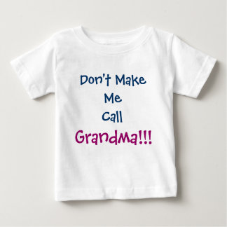 Laat me oma geen Baby T-shirt noemen