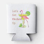 Laat me omhoog Flamingo krijgen Blikjeskoeler (Achterkant)