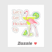 Laat me omhoog Flamingo krijgen Sticker (Vel)