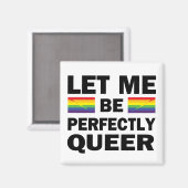 Laat me perfect Queer zijn Magneet (Voorkant / Achterkant)