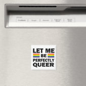 Laat me perfect Queer zijn Magneet (Insitu (Vaatwasser))