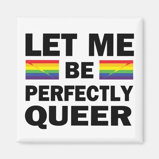 Laat me perfect Queer zijn Magneet (Voorkant)