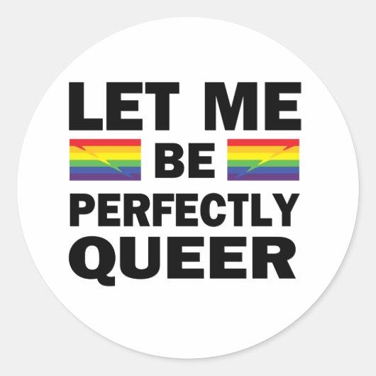 Laat me perfect Queer zijn Ronde Sticker (Voorkant)