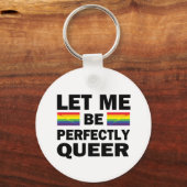 Laat me perfect Queer zijn Sleutelhanger (Voorkant)