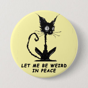 Laat me raar zijn... ronde button 7,6 cm