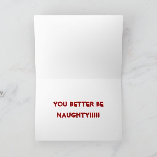 LAAT ME SANTA-U NIET BETER ONDEUGEND NOEMEN FEESTDAGEN KAART (Binnen)