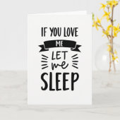 Laat Me Slapen Grappige Liefdeskaart Kaart (Gele Bloem)