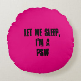 Laat me slapen, in een PSW. Kussen