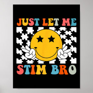 Laat me stim bro Kinder grappige autisme bewustzij Poster