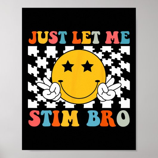 Laat me stim bro Kinder grappige autisme bewustzij Poster (Voorkant)
