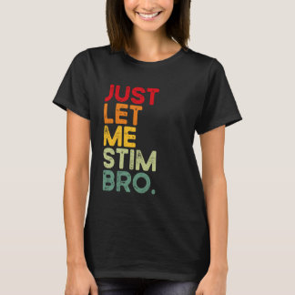 Laat Me Stim Bro Leuk Autisme Bewustzijn Kinderen T-shirt