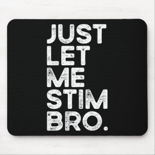 Laat Me Stim Bros Grappig Autisme Bewustzijn Manne Muismat
