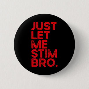 Laat Me Stim Bros Grappig Autisme Bewustzijn Manne Ronde Button 5,7 Cm
