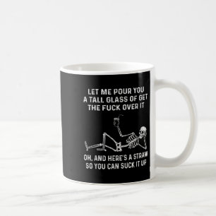 Laat Me Ur Je Eeen Hoge Gl Van Get The Om Het Te V Koffiemok