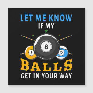 Laat Me Weten Als Mijn Ballen In De Weg Zitten