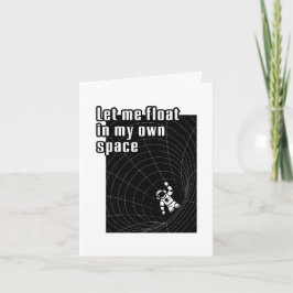 Laat me zweven in mijn eigen ruimte feestdagen kaart