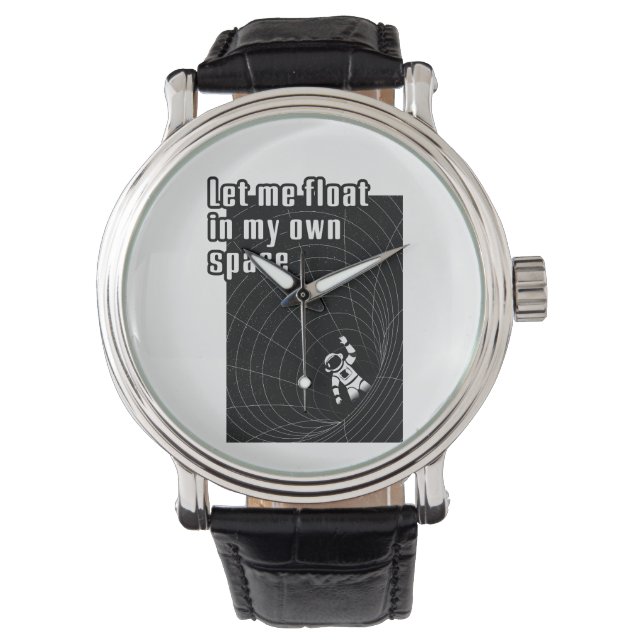 Laat me zweven in mijn eigen ruimte horloge (Voorkant)