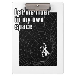 Laat me zweven in mijn eigen ruimte klembord