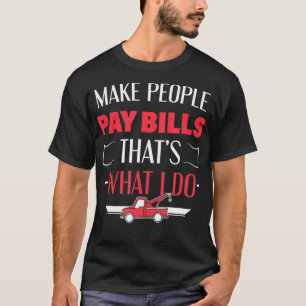 Laat mensen boeten betalen wat ik doe Repo Agent T T-shirt