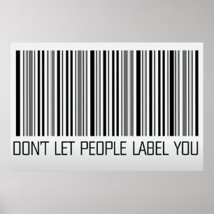 Laat mensen je poster niet etiketteren