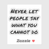 Laat mensen nooit aangepaste vinylSticker zeggen Sticker (Vel)