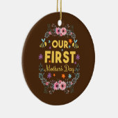 Laat mijn eerste Moederdag mama horen. Keramisch Ornament (Rechts)