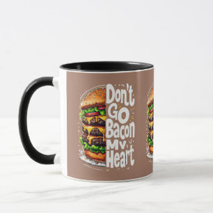 Laat Mijn Hart Niet Verpieteren Door Bacon Grappig Mok
