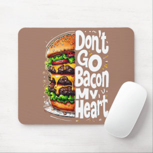 Laat Mijn Hart Niet Verpieteren Door Bacon Grappig Muismat
