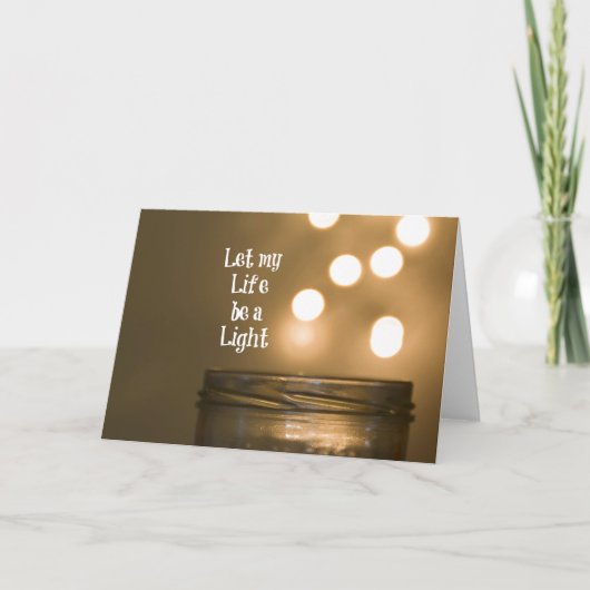 Laat mijn Leven een Licht Citaat zijn Kaart (Voorkant)