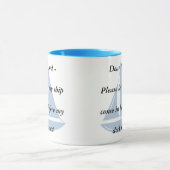 Laat mijn schip alsjeblieft binnen komen. mok (Midden)