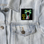 Laat mijn stem niet verpesten vierkante button 5,1 cm (In situ)