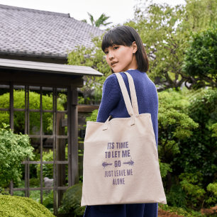 Laat mindset emotionele zelfexpressie vet tekst lo tote bag