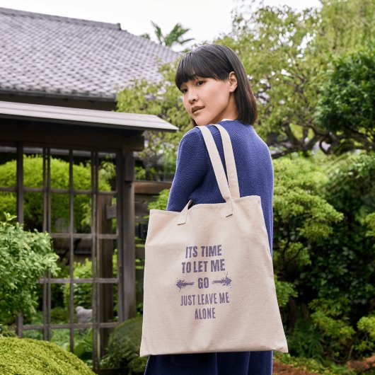 Laat mindset emotionele zelfexpressie vet tekst lo tote bag