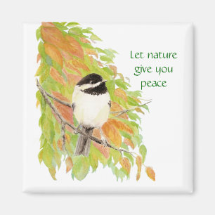 Laat Natuur je vrede geven, herfst Chickadee Magneet