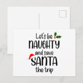 Laat Naughty zijn en red de Kerstman met de reisti Feestdagenkaart (Voorkant / Achterkant)