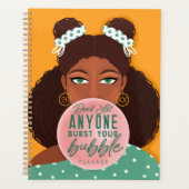 Laat niemand je Afrikaanse bubbel breken Planner (Voorkant)