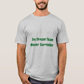 Laat niemand je droom stelen t-shirt