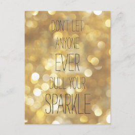 Laat niemand je laten schitteren! Gold Life Quote Briefkaart