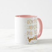 Laat niemand je Mok afsijpelen (Voorkant rechts)