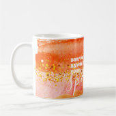 Laat niemand je mond snoeren. koffiemok (Links)