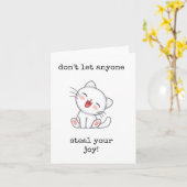 Laat niemand je vreugde stelen, aanmoediging kaart (Gele Bloem)