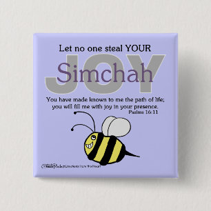 Laat niemand uw vreugde / Simchah stelen! met bije Vierkante Button 5,1 Cm