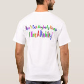 Laat niemand weten dat ik een handicap heb! t-shirt (Achterkant)