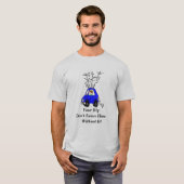 Laat niet thuis zonder uw Rig Ham Radio TShirt (Voorkant volledig)