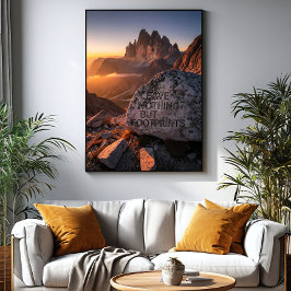 Laat Niets Anders Dan Voetafdrukken Achter Canvas Afdruk